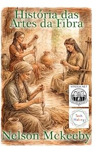 História das Artes da Fibra